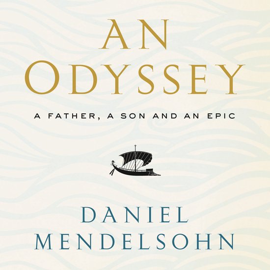 An Odyssey: A Father, A Son and an Epic - cover