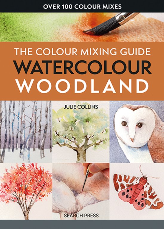 The Colour Mixing Guide-The Colour Mixing Guide: Watercolour Woodland
