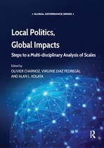 Global Governance- Local Politics, Global Impacts