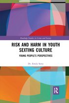 Routledge Studies in Crime and Society- Risk and Harm in Youth Sexting