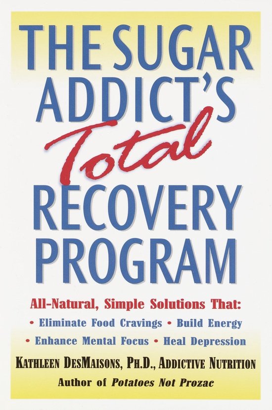The Sugar Addict's Total Recovery Program - cover