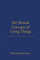 LSE Monographs on Social Anthropology- Ma' Betisek Concepts of Living Things