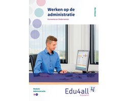 Edu4all EO  - Werken op de administratie Administratie Werkboek