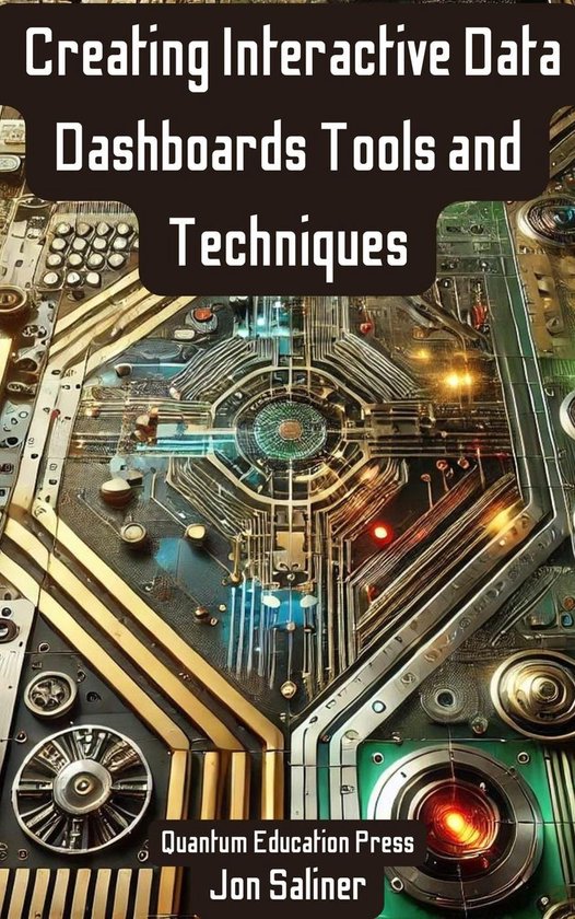 Creating Interactive Data Dashboards Tools and Techniques (ebook), Jon ...