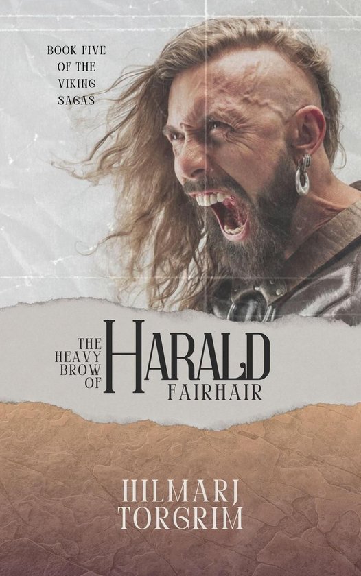 Viking Sagas 5 - The Heavy Brow of Harald Fairhair