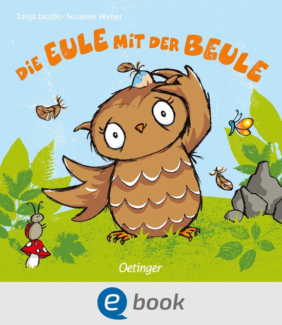 Die kleine Eule und ihre Freunde - Die Eule mit der Beule - cover