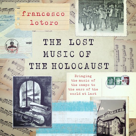 The Lost Music of the Holocaust - cover