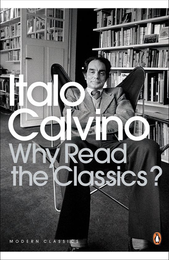 Boekomslag 'Why Read the Classics?' met Italo Calvino zittend in een stoel.