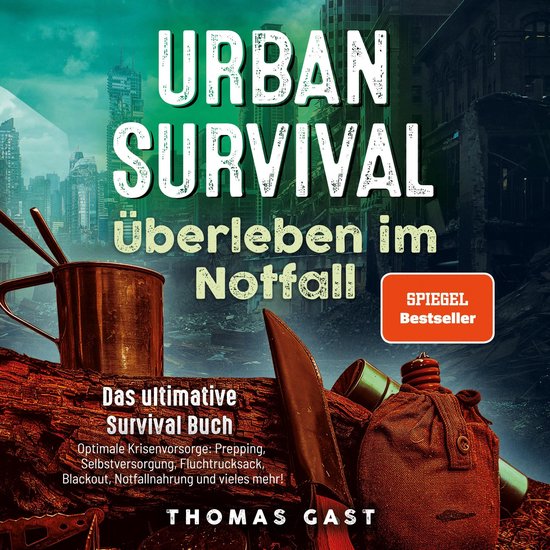 Urban Survival - Überleben im Notfall: Das ultimative Survi ... - cover