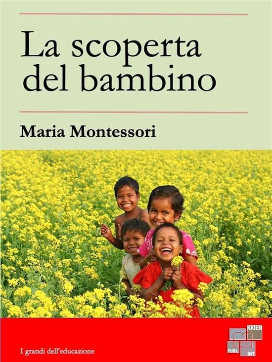 I Grandi dell'Educazione 28 - La scoperta del bambino - cover