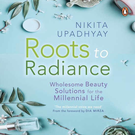 Roots to Radiance: Wholesome Beauty Solutions for the Millen ... - cover