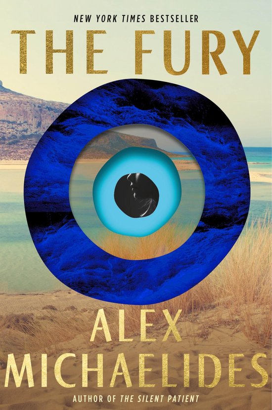 Couverture du livre : "The Fury" par Alex Michaelides, avec un grand motif d'œil bleu sur un paysage de plage et de dunes. New York Times Bestseller.