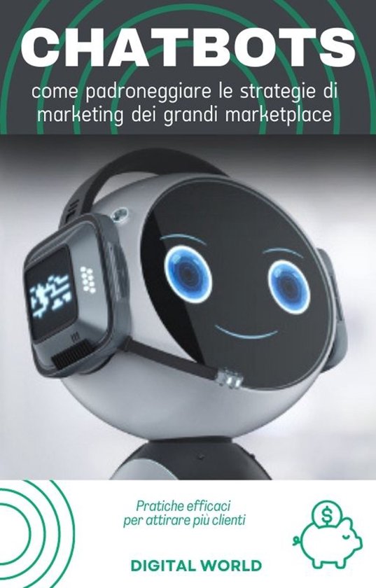 Chatbot - come padroneggiare le strategie di marketing dei g ... - cover