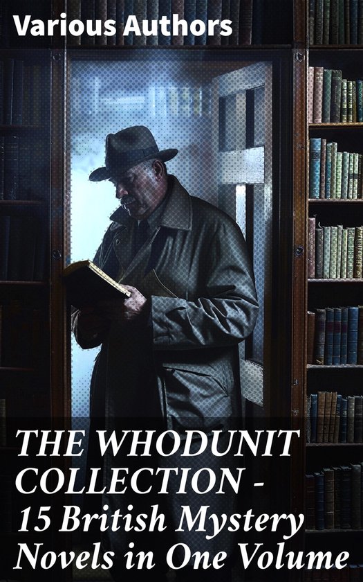 THE WHODUNIT COLLECTION - 15 British Mystery Novels in One V ... - cover