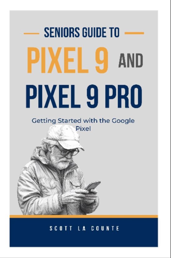 Seniors Guide to Pixel 9 and Pixel 9 Pro - cover
