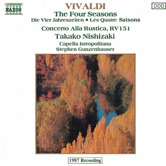 Takako Nishizaki, Capella Istropolitana, Stephen Gunzenhauser - Vivaldi: The Four Seasons, Concerto Alla Rustica In G, RV 151 (CD)