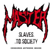 Master - Slaves To Society (CD) (Reissue)