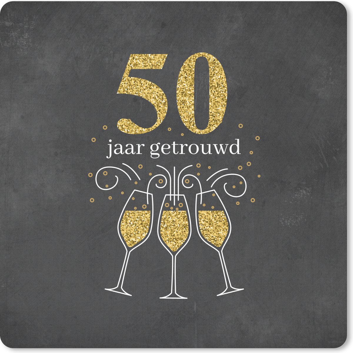 Muismat XXL - Bureau onderlegger - Bureau mat - Quotes - 50 jaar getrouwd - Jubileum - Spreuken - 40x40 cm - XXL muismat