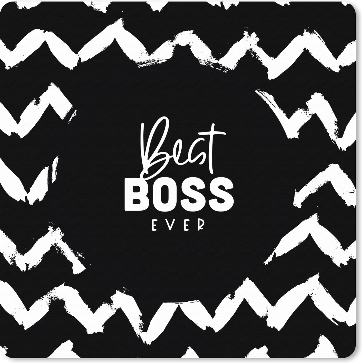 Muismat XXL 40x40 cm - Bureau onderlegger - Bureau mat Spreuken - Quotes - 'Best boss ever' - Lijnen - Bureaumat - Gaming mousepad xl - Bureaulegger groot - Computer deskmat