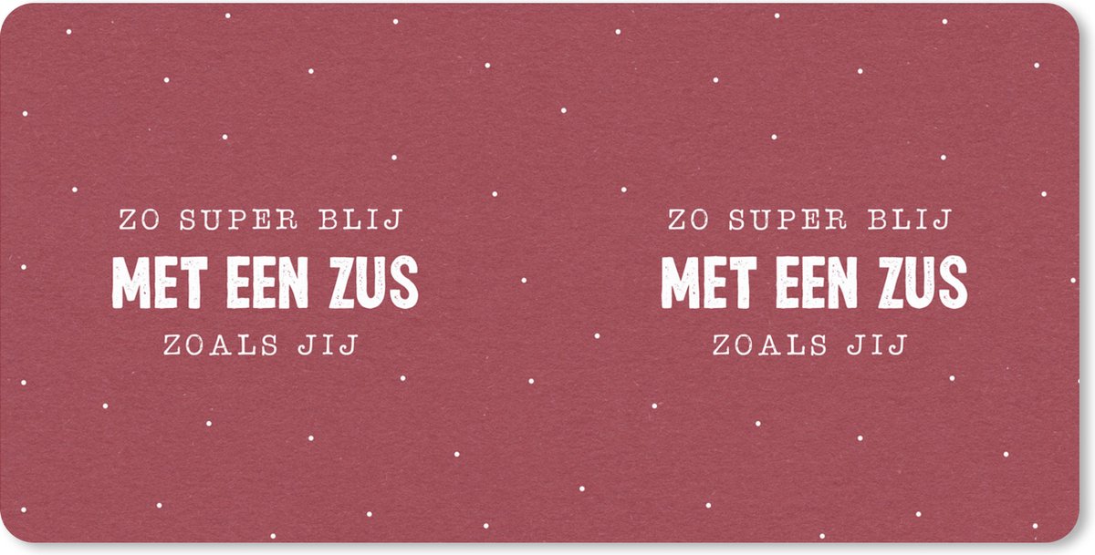 Muismat XXL 120x60 cm - Bureau onderlegger - Bureau mat Zo super blij met een zus zoals jij - Quotes - Spreuken - Zus - Zusje - Bureaumat - Gaming mousepad xl - Bureaulegger groot - Computer deskmat