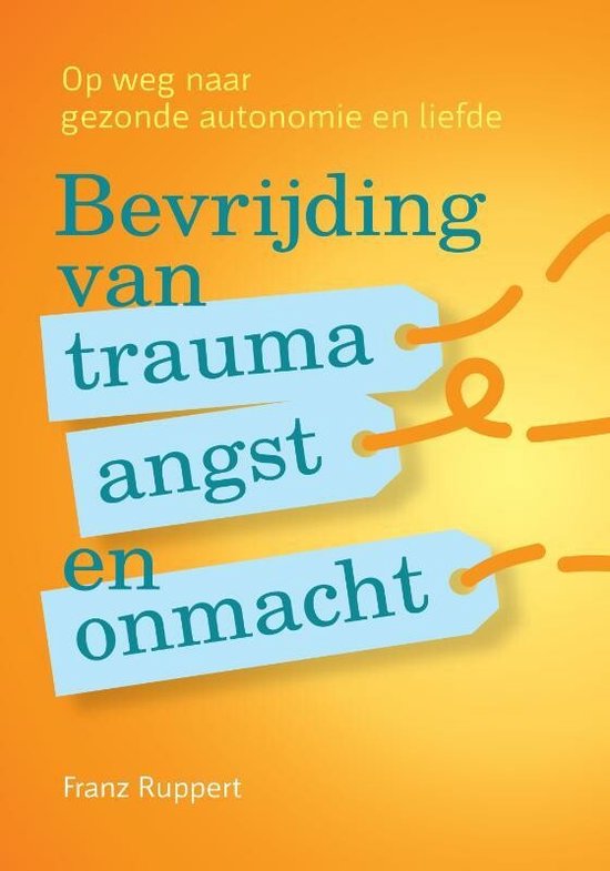 Bevrijding van trauma, angst en onmacht - cover