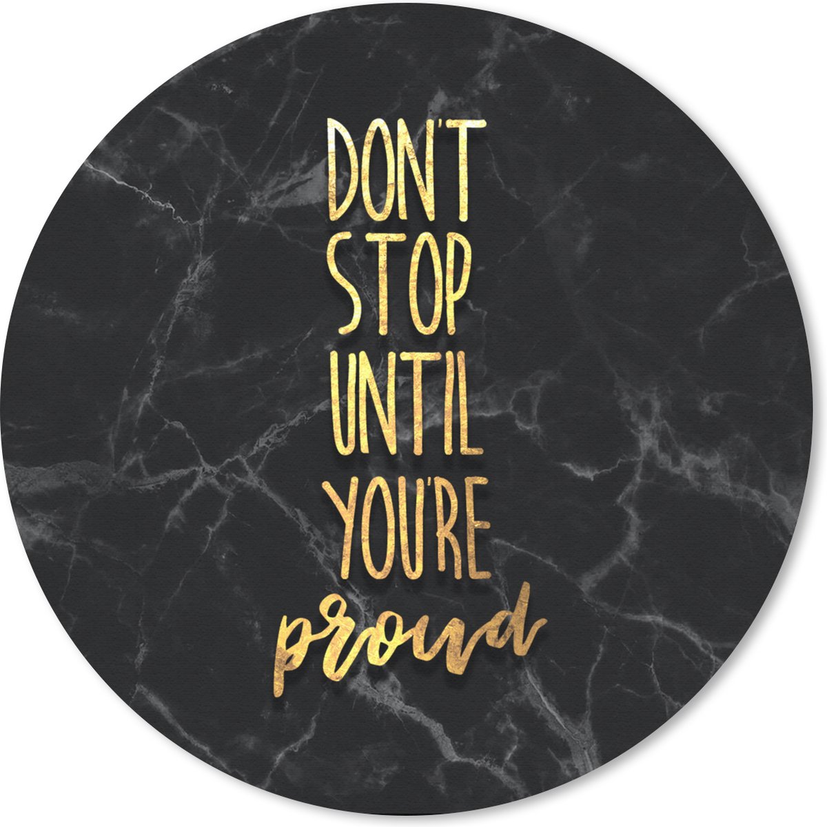 Muismat rond 40x40 cm - Mousepad Quote - Trots - Goud - Marmer print - Ronde muismatten