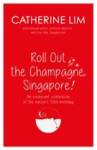 "Roll Out the Champagne, Singapore!"