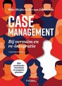 Casemanagement bij verzuim en re-integratie