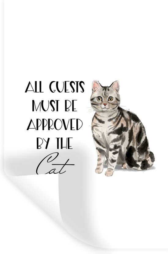 Muurstickers - Quotes - Spreuken - All guests must be approved by the cat -  Katten -... | bol.com
