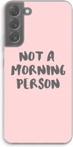 Case Company® - Hoesje geschikt voor Samsung Galaxy S22 Plus hoesje - Morning person - Soft Cover Telefoonhoesje - Bescherming aan alle Kanten en Schermrand