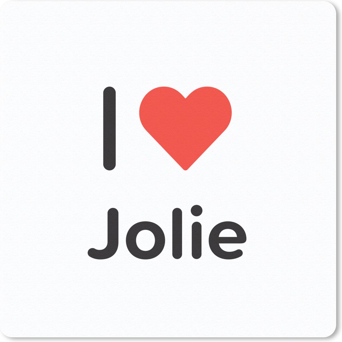Muismat 20x20 cm - Mousepad I love - Jolie - Meisje - Muismatten