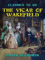 Classics To Go - The Vicar of Wakefield