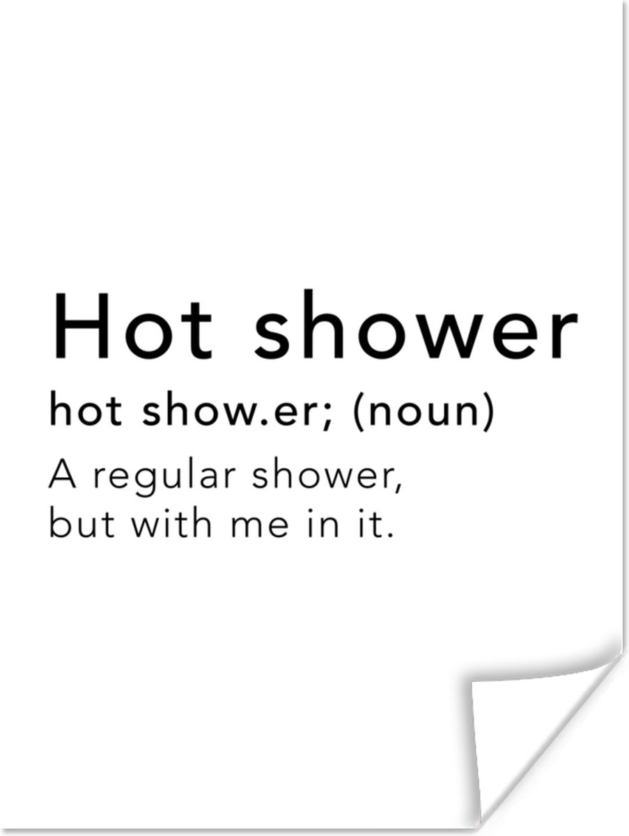Poster Spreuken Quotes A regular shower but with me in it Hot