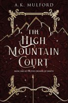 The Five Crowns of Okrith 1 - The High Mountain Court