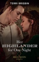 A Highland Feuding 6 - Her Highlander For One Night (A Highland Feuding, Book 6) (Mills & Boon Historical)