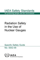 IAEA Safety Standards Series 58 - Radiation Safety in the Use of Nuclear Gauges