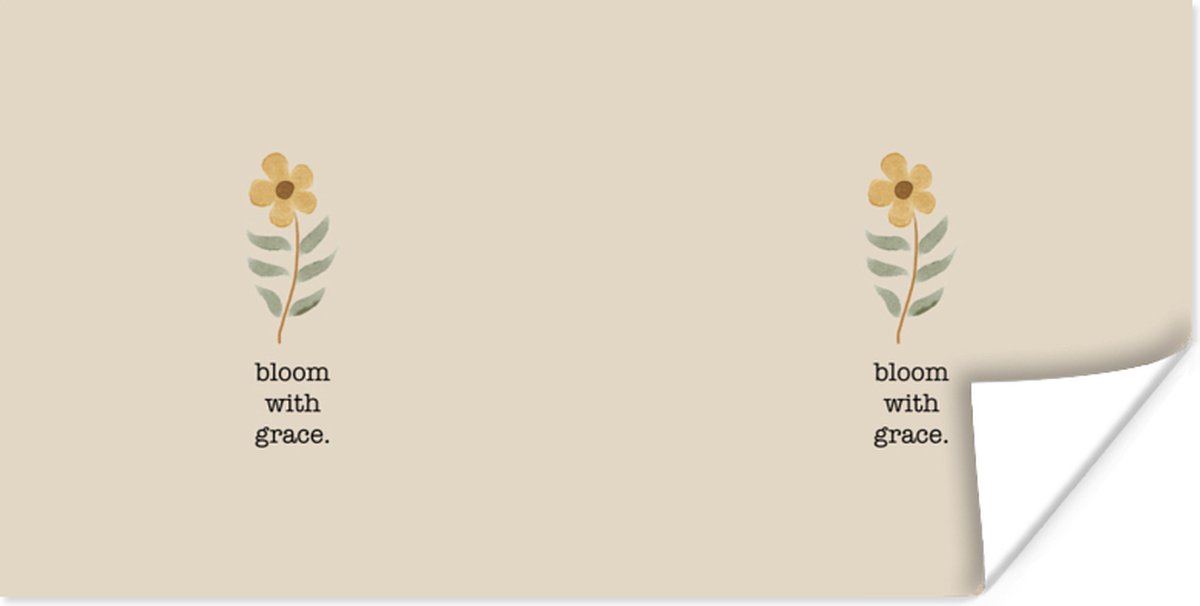 Poster Quotes - Spreuken - Bloom with grace - 150x75 cm