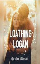 Loathing Logan 1 - Loathing Logan