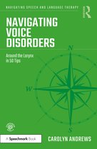 Navigating Speech and Language Therapy- Navigating Voice Disorders