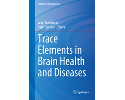 Nutritional Neurosciences- Trace Elements in Brain Health and Diseases