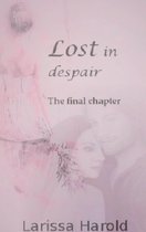 Lost in myself 3 - Lost in despair