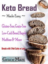 Keto Bread Made Easy