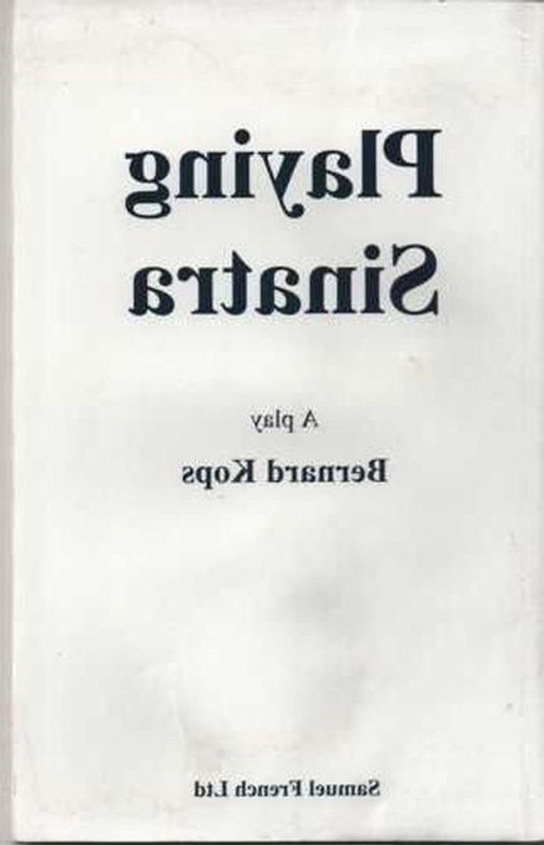 Speelstuk Sinatra - Theaterstuk Biografie - Onderhoudend Lezen - Gedetailleerde Inzichten - Engelse Editie - Onbekend