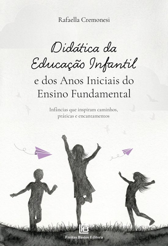 Didática da Educação Infantil e dos Anos Iniciais do Ensi ... - cover