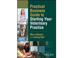 Practical Business Guide to Starting Your Veterinary Practice