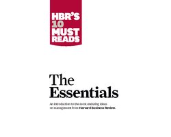Hbr's 10 Must Reads: The Essentials
