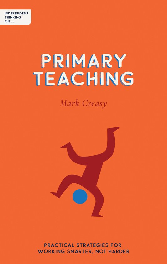 Independent Thinking on Primary Teaching - cover