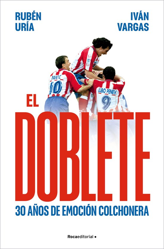 El doblete: 30 años de emoción colchonera - cover