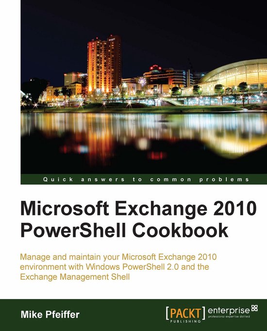 Microsoft Exchange 2010 PowerShell Cookbook - cover