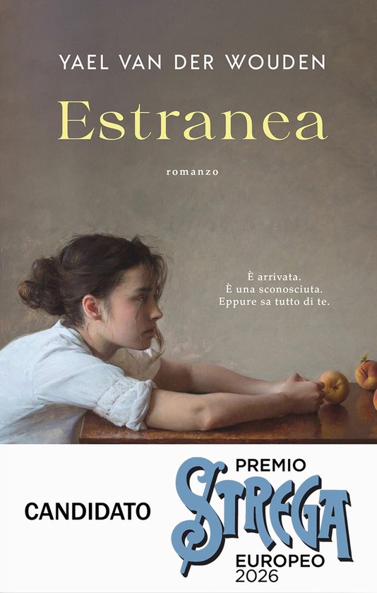 Boekcover van 'Estranea' van Yael Van Der Wouden, met een schilderij van een jonge vrouw, 'Estranea' en 'romanzo' in gele letters.